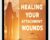 Healing Your Attachment Wounds – Diane Poole Heller