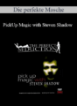 Die perfekte Masche – PickUp Magic with Steven Shadow
