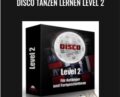 Disco Tanzen Lernen Level 2 – Für Anfänger