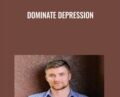 Dominate depression – TJ Nelson