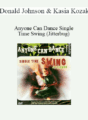 Donald Johnson & Kasia Kozak – Anyone Can Dance Single Time Swing (Jitterbug)