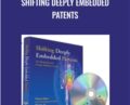 Shifting Deeply Embedded Patents – Donna Eden