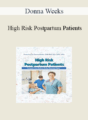 Donna Weeks – High Risk Postpartum Patients: Conquer the Mother-Baby Warning Signs
