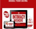 Double Your Dating – Intimacy Intensive – David DeAngelo