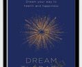 Dream Therapy: Dream Your Way to Health and Happiness – Clare Johnson