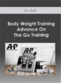 Dr Joel – Body Weight Training – Advance On The Go Training