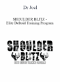 Dr Joel – SHOULDER BLITZ – Elite Deltoid Training Program