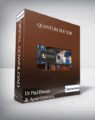 Dr Paul Drouin & Amit Goswami – Quantum Doctor