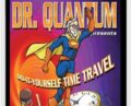 Dr. Quantum Presents: Do-It-Yourself Time Travel – Fred Alan Wolf