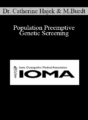 Dr. Catherine Hajek, Mark Burdt – Population Preemptive Genetic Screening: Our Experience After 10,000 Patients and Case-Based Approach to Rheumatic Disease