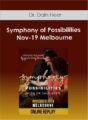 Dr. Dain Heer – Symphony of Possibilities Nov-19 Melbourne