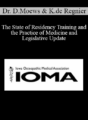 Dr. Dean Moews, Kevin de Regnier – The State of Residency Training and the Practice of Medicine and Legislative Update