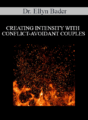 Dr. Ellyn Bader – CREATING INTENSITY WITH CONFLICT-AVOIDANT COUPLES