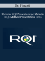 Dr. Fincati – Metodo RQI Presentazione Metodo – RQI Method Presentation ENG