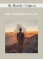 Dr. Henele – Genesis – Stress Management Tools 365