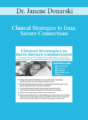 Dr. Janene Donarski – Clinical Strategies to form Secure Connections: Interventions for Oppositional Defiant, Reactive Attachment, Conduct, & Other Disruptive Disorders