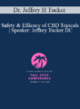 Dr. Jeffrey H Tucker – Safety & Efficacy of CBD Topicals | Speaker: Jeffrey Tucker DC