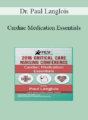 Dr. Paul Langlois – Cardiac Medication Essentials: 2016 Critical Care Nursing Conference