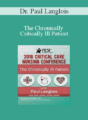Dr. Paul Langlois – The Chronically Critically Ill Patient