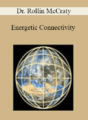 Dr. Rollin McCraty – Energetic Connectivity