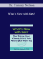 Dr. Tammy Nelson – What’s New with Sex?: The Things Your Clients Don’t Talk About (But Want To)