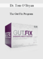 Dr. Tom O’Bryan – The Gut Fix Program