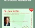 Interpersonal Neurobiology – Dr. Dan Siegel