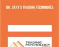 Dr. Garys Trading Techniques – Dr. Garys