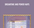Dreamtime and power naps – Kenji Kumara