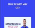 Drone Business Made Easy – Greg Reverdiau