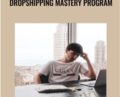 Dropshipping Mastery Program – Justin Painter