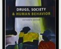 Drugs, Society and Human Behavior (16th Edition) + Video Course – Carl Hart