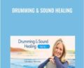 Drumming and Sound Healing – Christine Stevens
