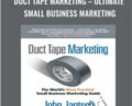 Duct Tape Marketing – Ultimate Small Business Marketing – Michael Gerber