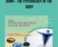 Dunn – The Psychology of the Body – Elliot Greene and Barbara Goodrich