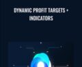 Dynamic Profit Targets + Indicators – John Carter