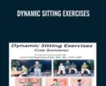 Dynamic Sitting Exercises – Josef Dellagrotte