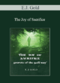 E.J. Gold – The Joy of Sacrifice