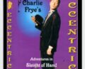 ECCENTRICKS Vol.1 – Charlie Frye