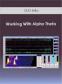EEG Info – Working With Alpha Theta