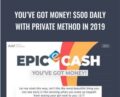 Youve Got Money! $500 Daily With Private Method in 2019 – EPIC CASH