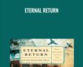 ETERNAL RETURN – Roger Woolger