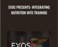 EXOS Presents: Integrating Nutrition into Training – EXOS