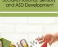 Early Interventions: Social-Emotional, Sensory and ASD Development – Karen Lea Hyche and Susan Hamre