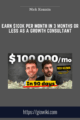 Earn $100K Per Month In 3 Months Or Less As A Growth Consultant – Nick Kozmin