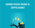 Earning Passive Income in Crypto Market – LUMA kapital