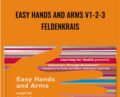 Easy Hands and Arms v1-2-3-Feldenkrais – Cliff Smyth