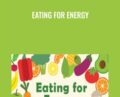 Eating for Energy – Yuri Elkaim