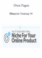 Eben Pagan – Blueprint Training #4 2021