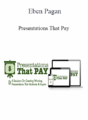 Eben Pagan – Presentations That Pay 2021